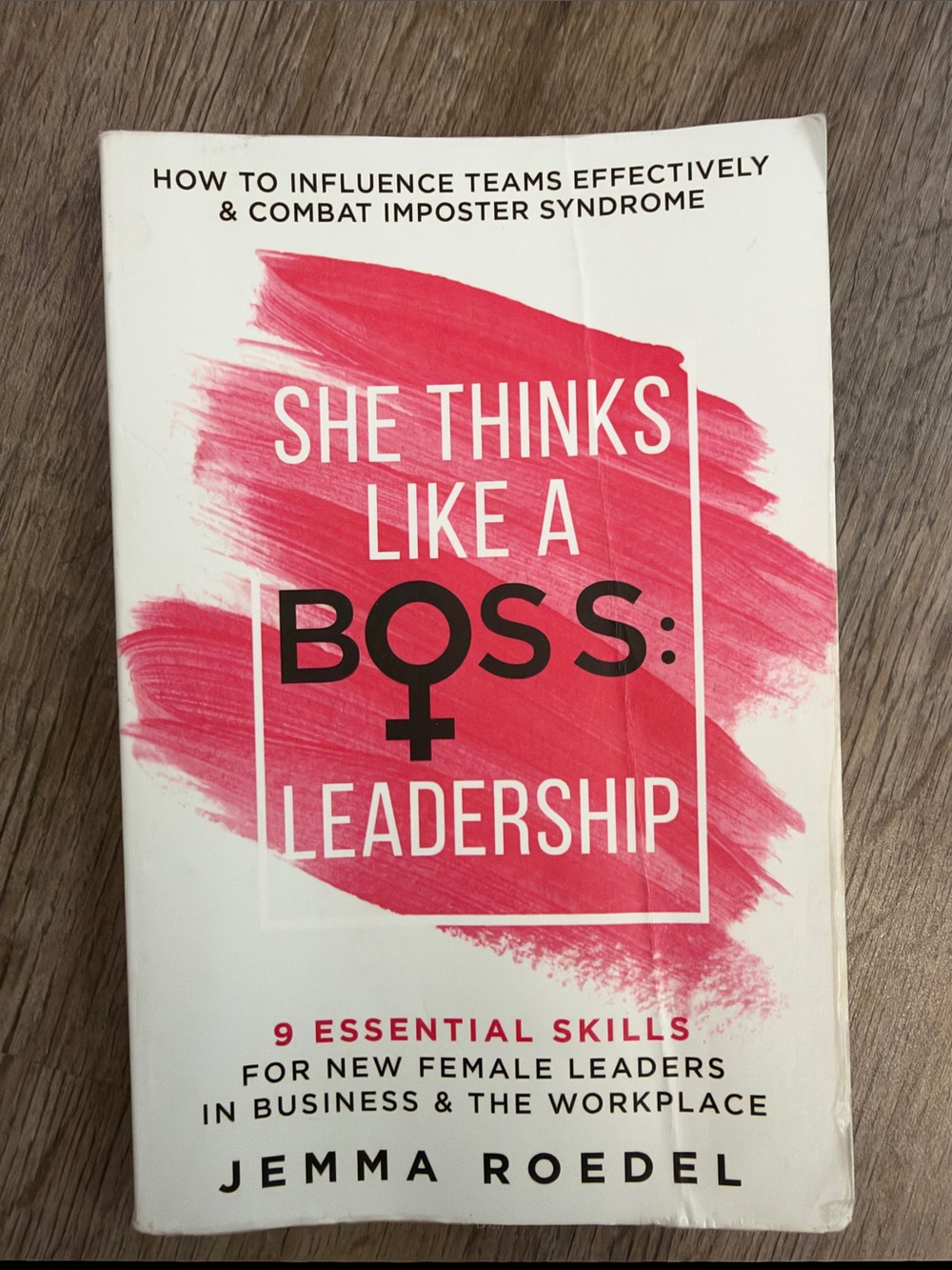 She Thinks Like a Boss: Leadership - Jemma Roedel